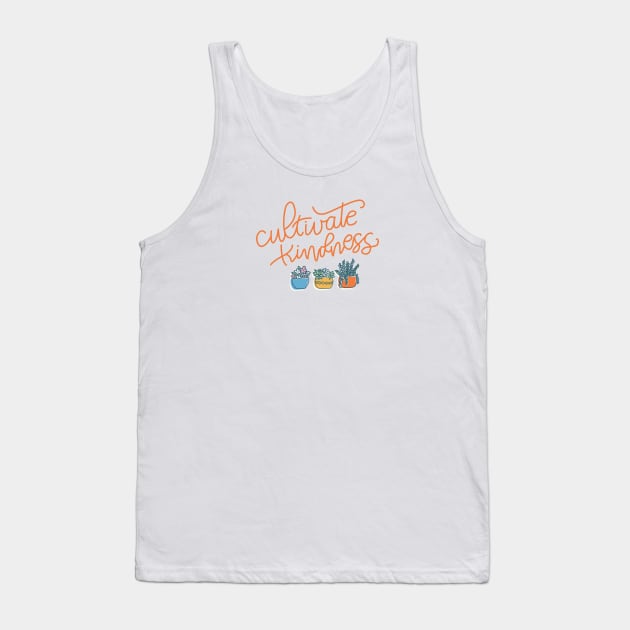 Cultivate kindness Tank Top by Cat Bone Design